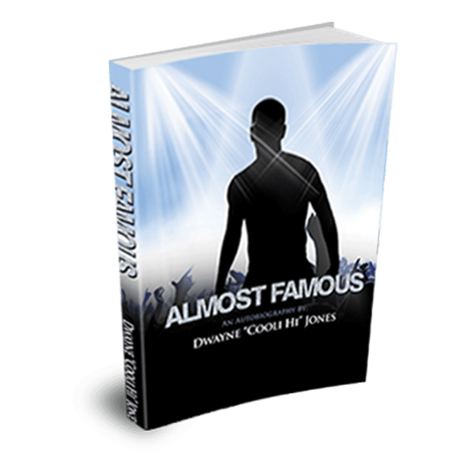 Almost Famous by Dwayne "Cooli Hi" Jones