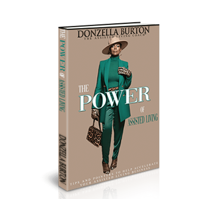 The Power of Assisted Living by Donzella Burton
